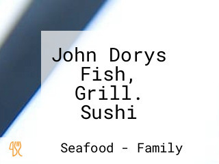 John Dorys Fish, Grill. Sushi Baywest Mall