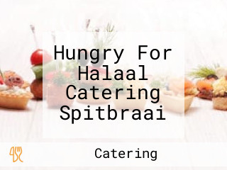 Hungry For Halaal Catering Spitbraai