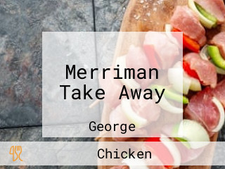 Merriman Take Away