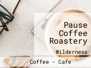 Pause Coffee Roastery