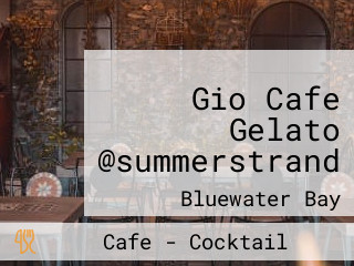 Gio Cafe Gelato @summerstrand