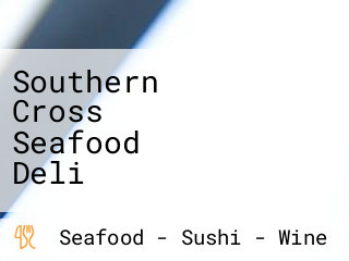 Southern Cross Seafood Deli