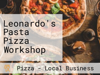 Leonardo's Pasta Pizza Workshop