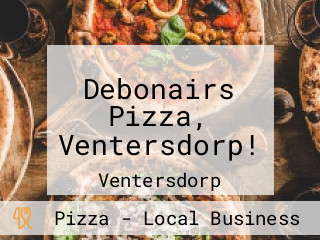 Debonairs Pizza, Ventersdorp!