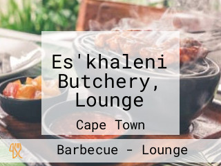 Es'khaleni Butchery, Lounge