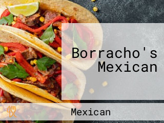 Borracho's Mexican