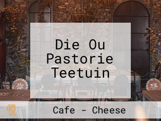 Die Ou Pastorie Teetuin