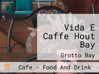 Vida E Caffe Hout Bay