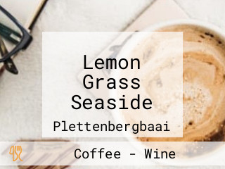 Lemon Grass Seaside