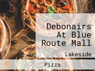 Debonairs At Blue Route Mall