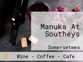 Manuka At Southeys