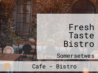 Fresh Taste Bistro