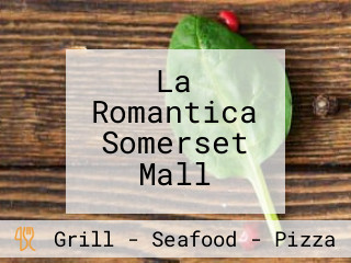 La Romantica Somerset Mall