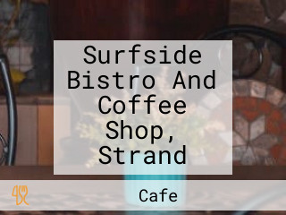 Surfside Bistro And Coffee Shop, Strand