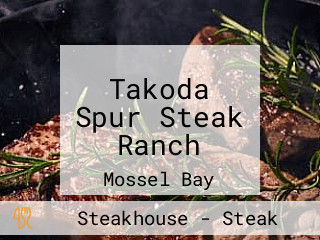 Takoda Spur Steak Ranch