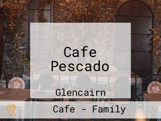 Cafe Pescado