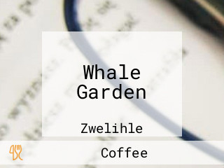 Whale Garden