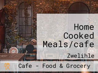 Home Cooked Meals/cafe