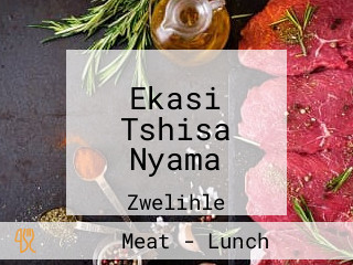 Ekasi Tshisa Nyama