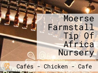 Moerse Farmstall Tip Of Africa Nursery