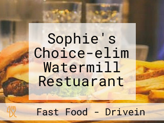 Sophie's Choice-elim Watermill Restuarant