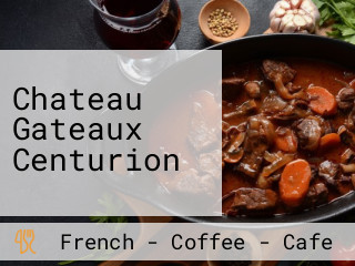 Chateau Gateaux Centurion