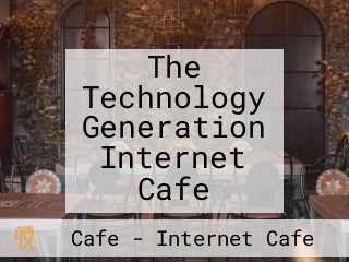 The Technology Generation Internet Cafe