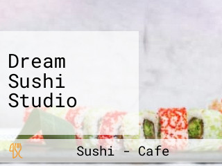 Dream Sushi Studio