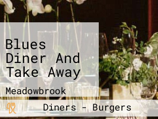 Blues Diner And Take Away