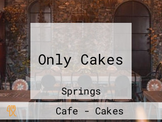 Only Cakes