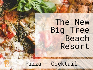 The New Big Tree Beach Resort