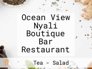 Ocean View Nyali Boutique Bar Restaurant