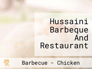 Hussaini Barbeque And Restaurant