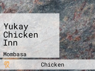 Yukay Chicken Inn