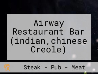 Airway Restaurant Bar (indian,chinese Creole)