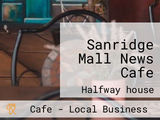 Sanridge Mall News Cafe