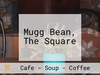 Mugg Bean, The Square