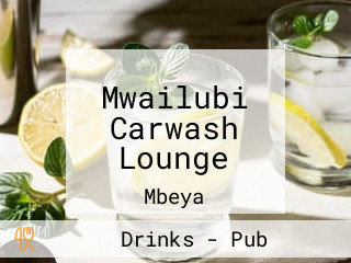 Mwailubi Carwash Lounge