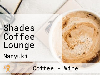 Shades Coffee Lounge