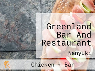 Greenland Bar And Restaurant