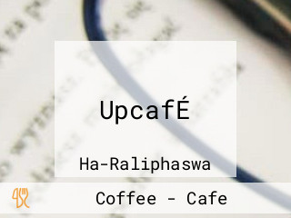 UpcafÉ