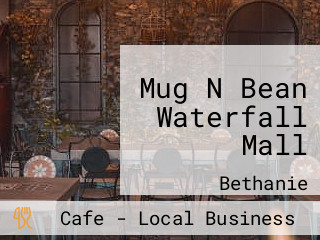 Mug N Bean Waterfall Mall