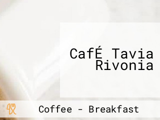 CafÉ Tavia Rivonia