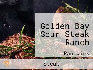 Golden Bay Spur Steak Ranch