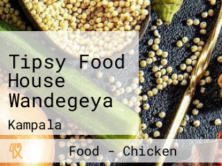 Tipsy Food House Wandegeya