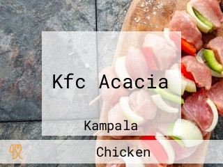 Kfc Acacia