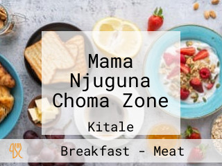 Mama Njuguna Choma Zone