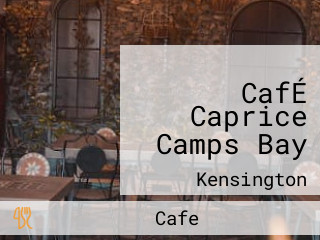 CafÉ Caprice Camps Bay