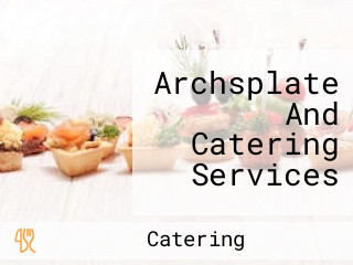 Archsplate And Catering Services