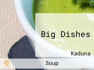 Big Dishes